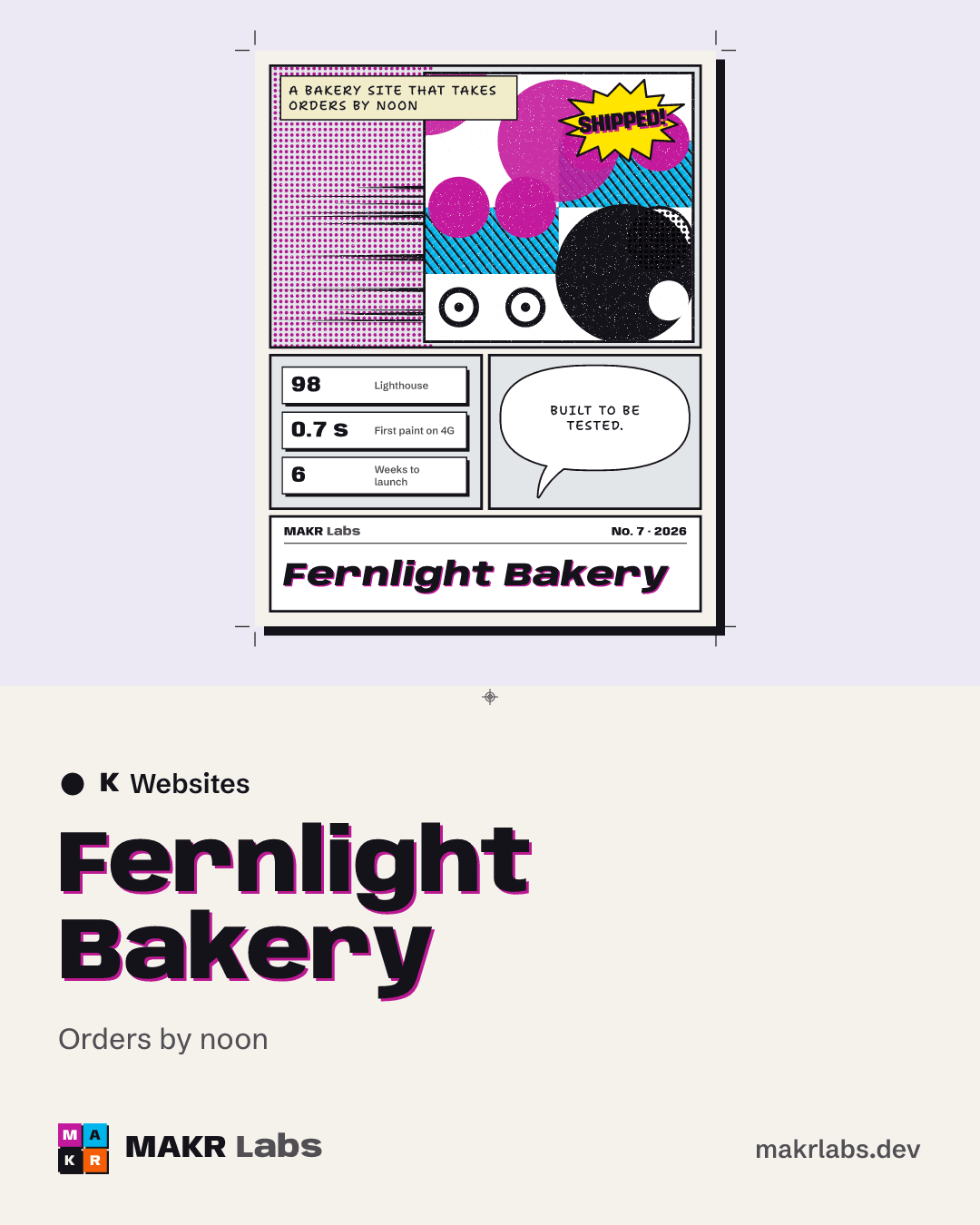 Fernlight Bakery. Orders by noon. Case study poster for Fernlight Bakery: a website build, six weeks from brief to launch, 98 Lighthouse.