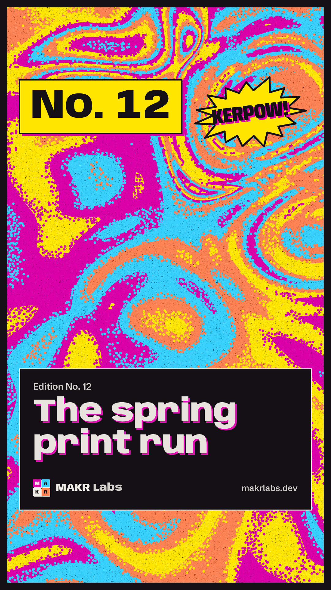 Edition No. 12: The spring print run.
